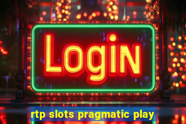 rtp slots pragmatic play